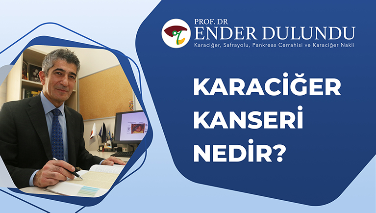 Karaciğer Kanseri Nedir?