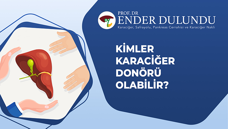 Kimler Karaciğer Donörü Olabilir